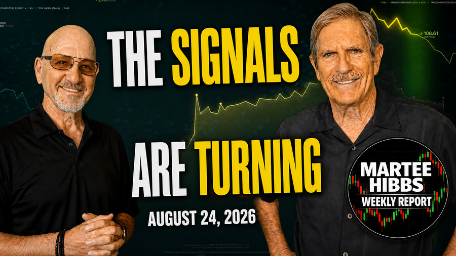 Thumbnail featuring Martee Hibbs and Dick Allgire, with charts, the text “THE SIGNALS ARE TURNING,” the date August 24, 2026, and a Martee Hibbs Weekly Report logo.