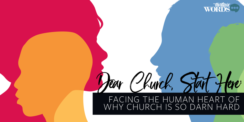 Dear Church, Start Here:
