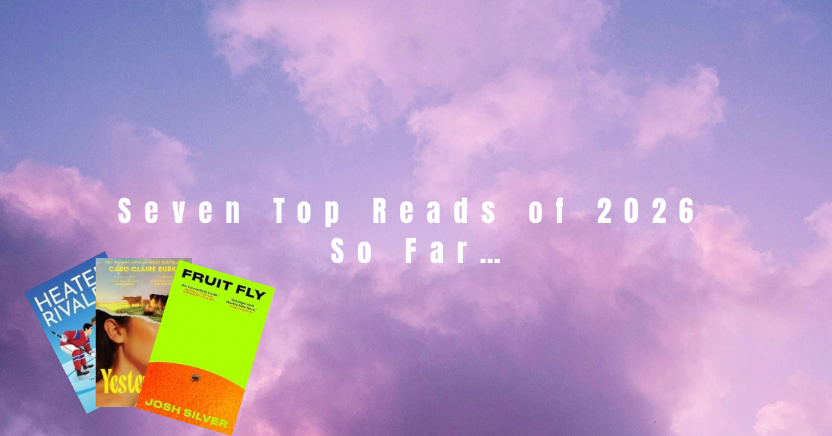 Seven Top Reads of 2026 (So Far)
