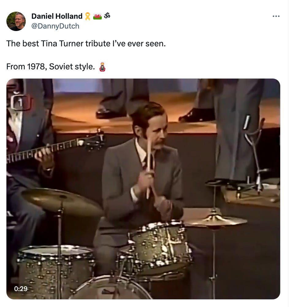 A tweet that says "The best Tina Turner tribute I’ve ever seen. From 1978, Soviet style. 🪆", it shows a video of a TV performance of a band (probably Eastern European, in the 70s) covering Tina Turn