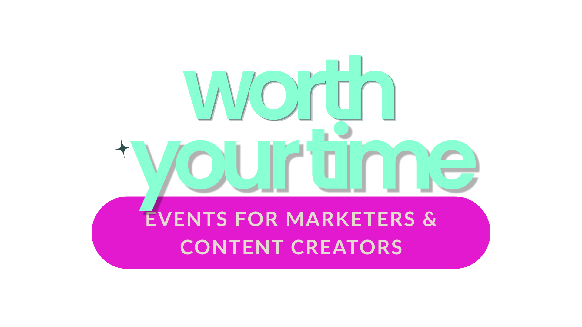 Worth Your Time: Marketing & Content Event Listings