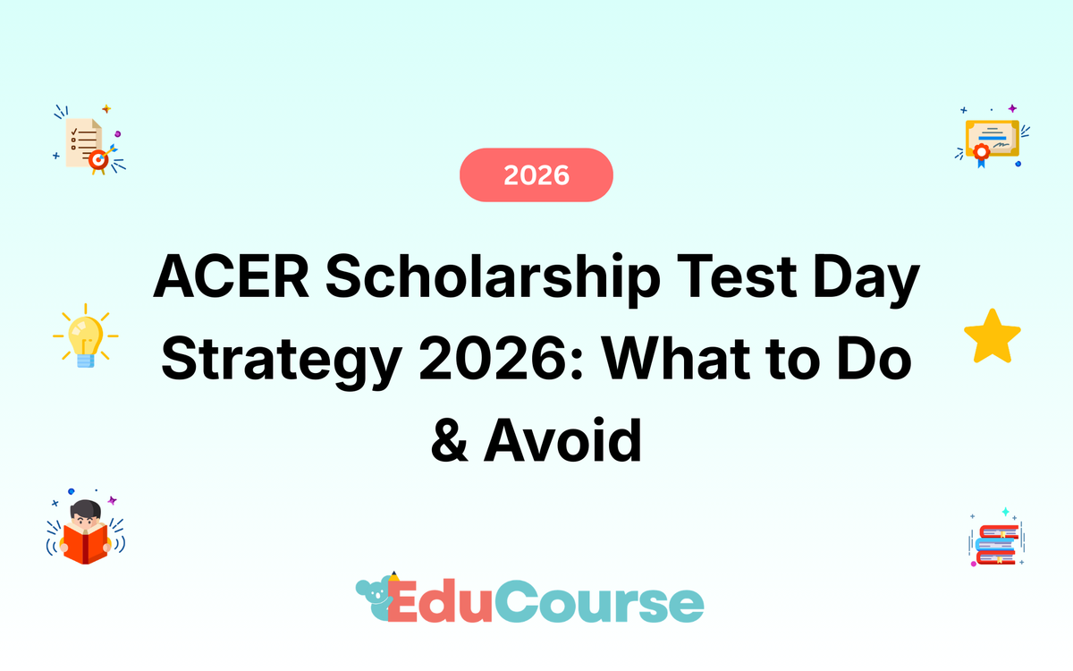 ACER Test Day Strategy 2026: What to Do (and Avoid) for Peak Performance