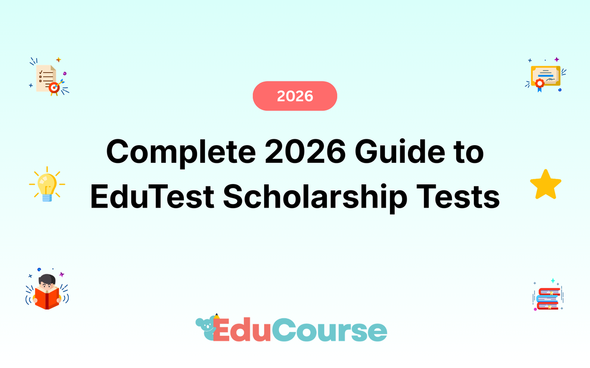 Complete Guide to EduTest 2026: Everything Parents Need to Know