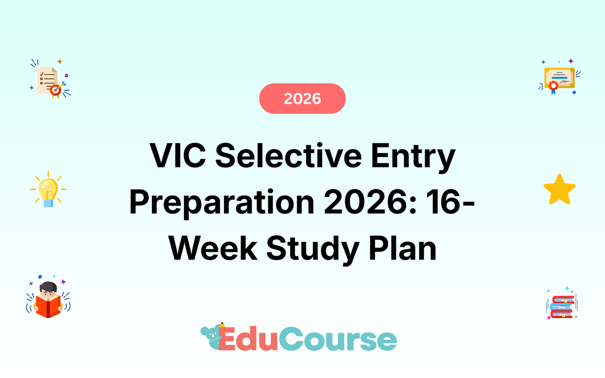 VIC Selective Entry Preparation 2026: Complete 16-Week Study Plan