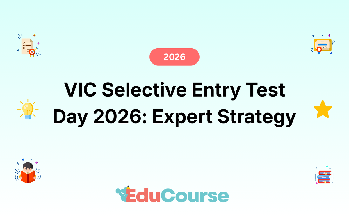 VIC Selective Entry Test Day 2026: Complete Strategy Guide