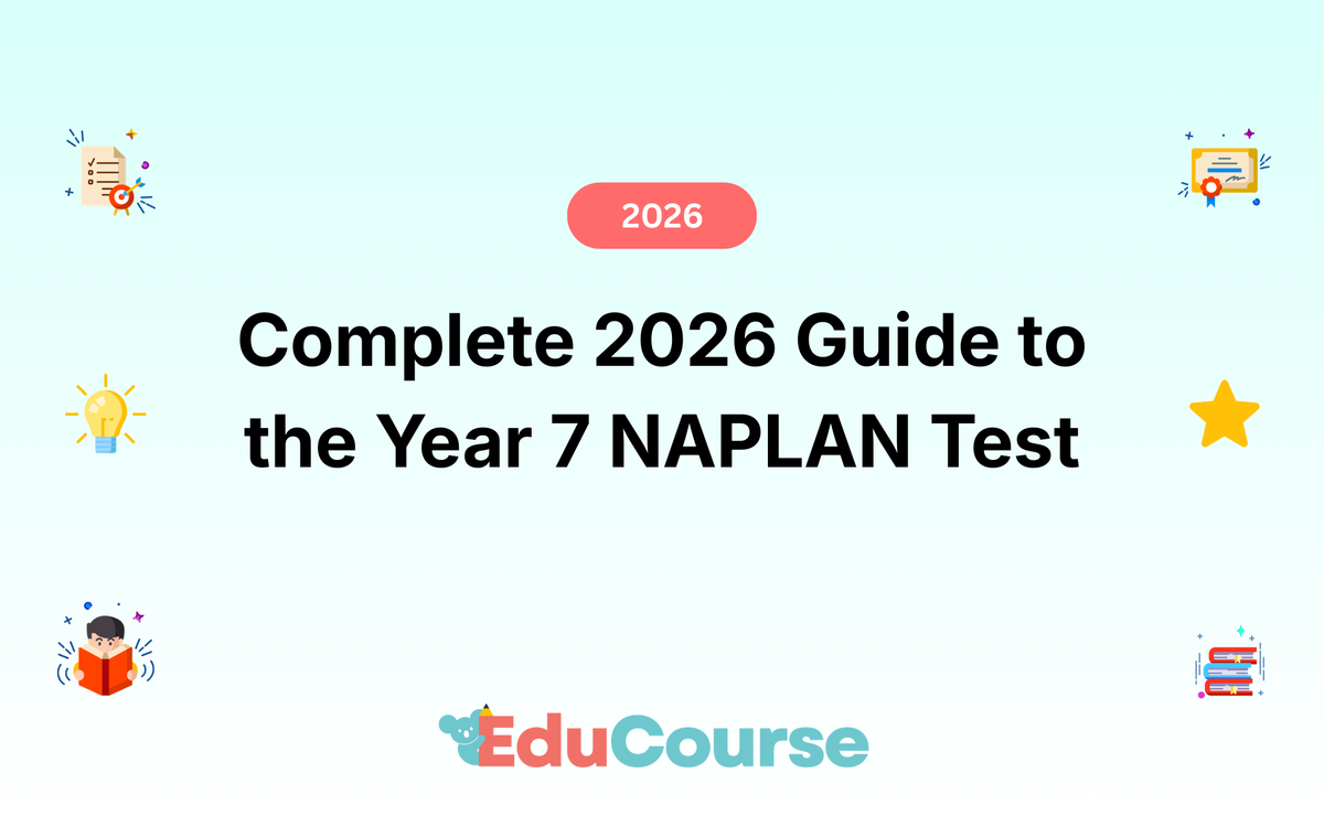 Year 7 NAPLAN 2026: Complete Guide for Parents & Students