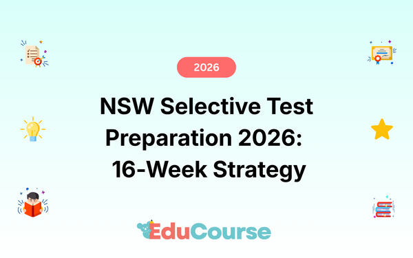 NSW Selective Test Preparation 2026: Complete 16-Week Strategy