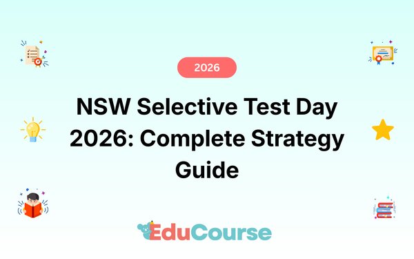 NSW Selective Test Day 2026: Complete Strategy Guide