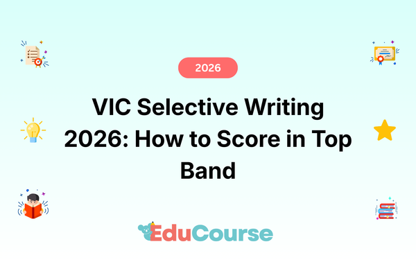 VIC Selective Writing 2026: How to Score in Top Band
