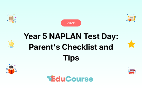 Year 5 NAPLAN Test Day: Parent's Checklist and Tips