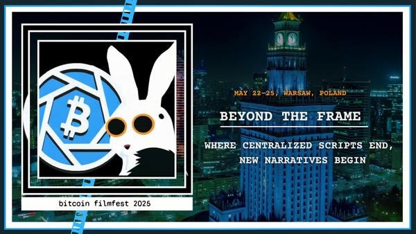 Bitcoin FilmFest 2025: Where Cinema Meets Freedom.