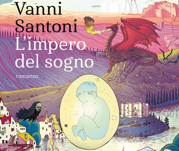 "È ora di crescere: L’impero del sogno di Vanni Santoni" su Esquire