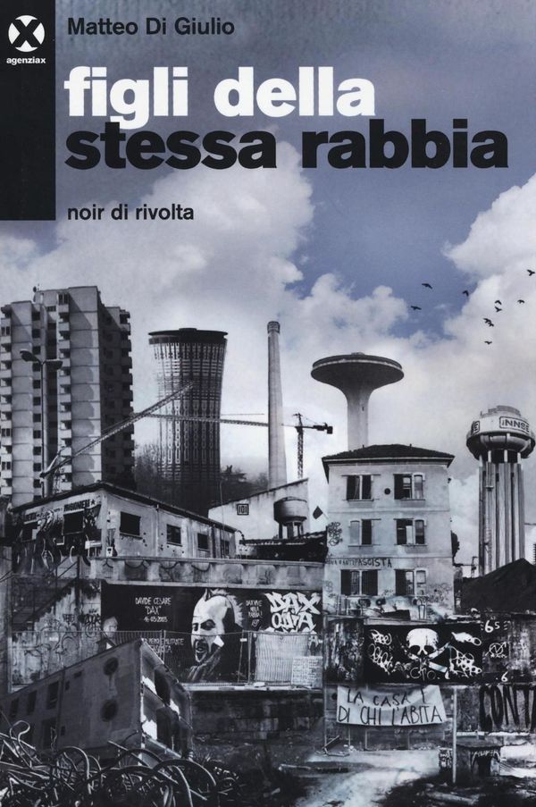 Recensione a Figli della Stessa Rabbia, un noir di rivolta e di vendetta