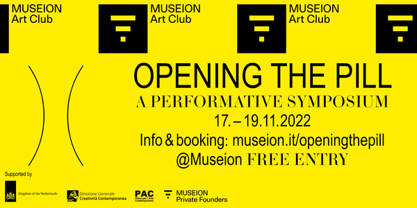 Opening the Pill - Bolzano 17/19 novembre
