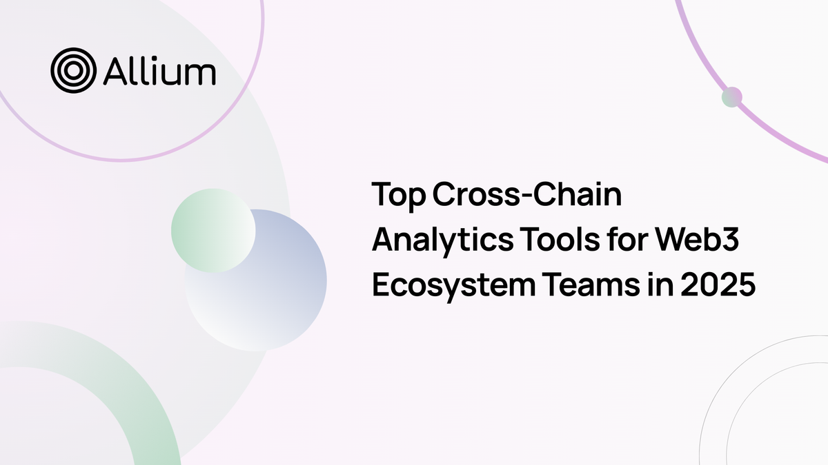 Top Cross-Chain Analytics Tools for Web3 Ecosystem Teams in 2025