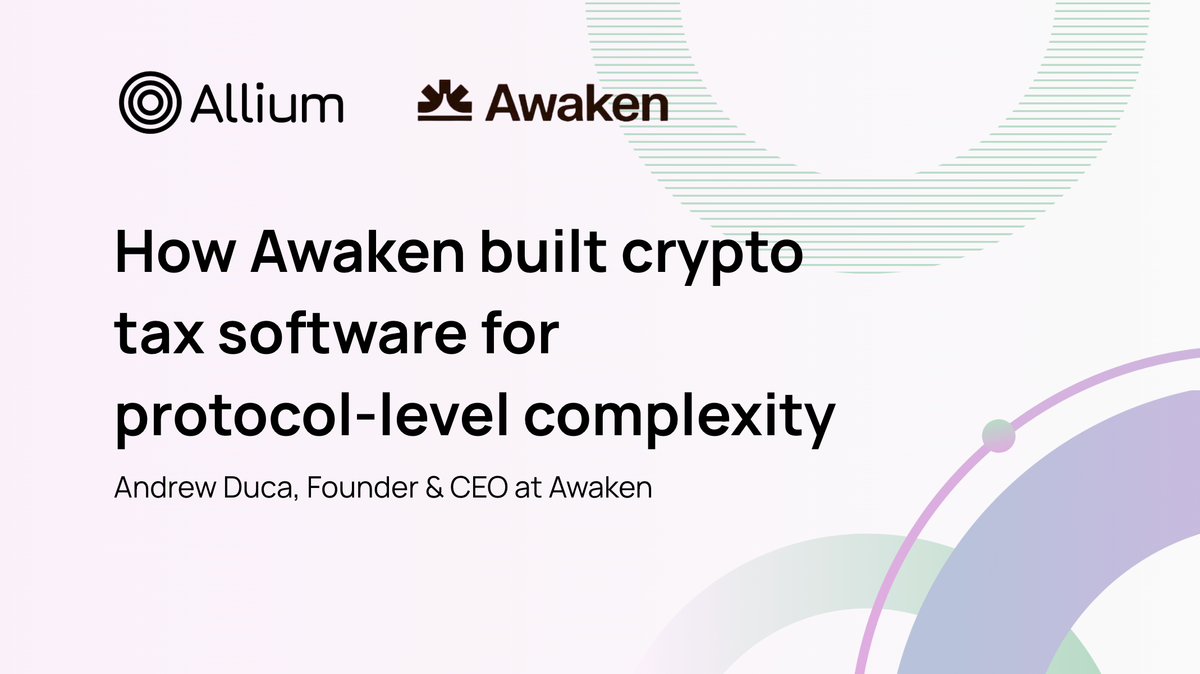 How Awaken built crypto tax software for protocol-level complexity