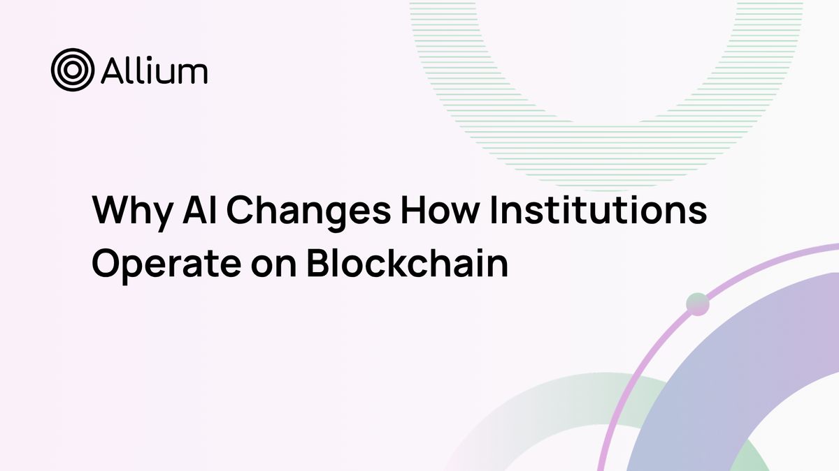 Why AI Changes How Institutions Operate on Blockchain