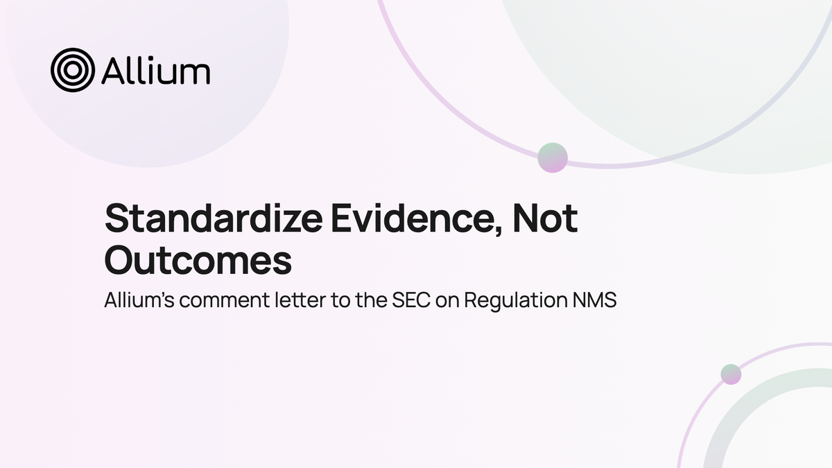 Allium Comments on the SEC's Proposal to Rescind Regulation NMS Rules 611 and 610(e)