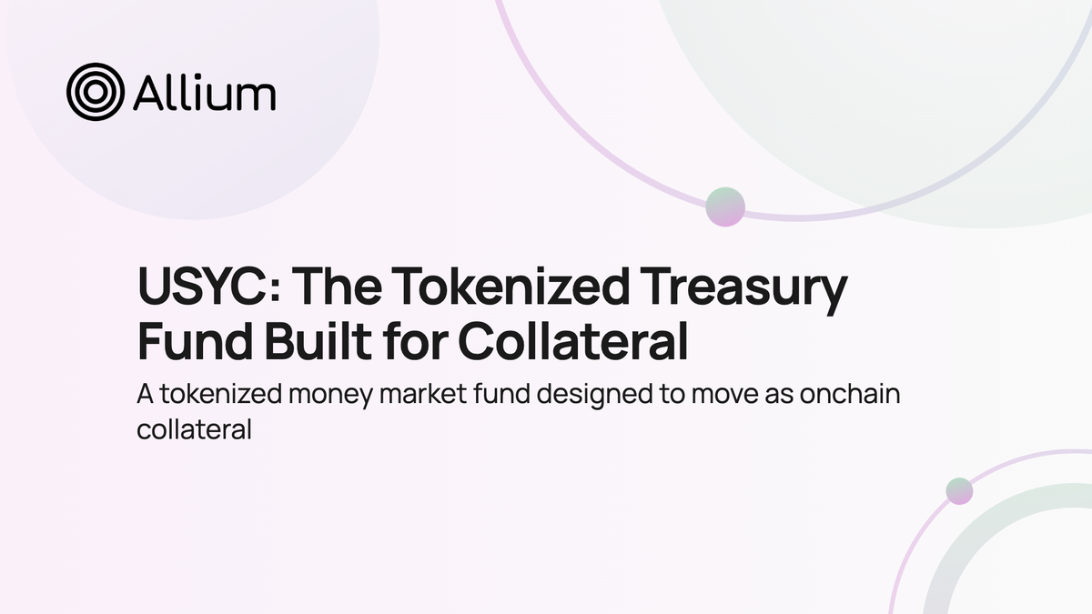 USYC: The Tokenized Treasury Fund Built for Collateral