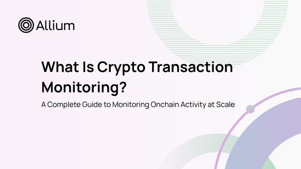 What Is Crypto Transaction Monitoring?