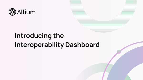 Introducing the Interoperability Dashboard