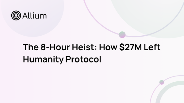 The 8-Hour Heist: How $27M Left Humanity Protocol