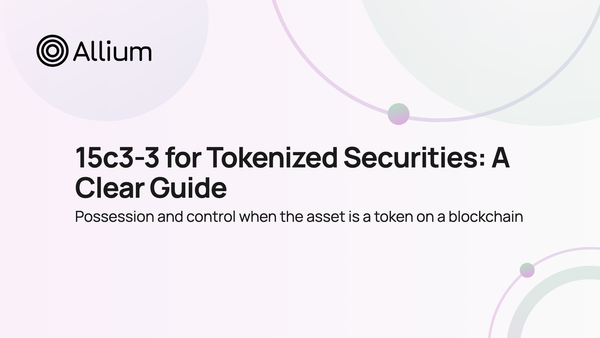 15c3-3 for Tokenized Securities: A Clear Guide