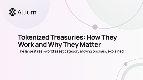 Tokenized Treasuries: How They Work and Why They Matter