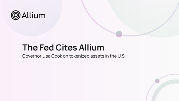 Federal Reserve Governor Lisa Cook Cites Allium Data on Tokenized Assets