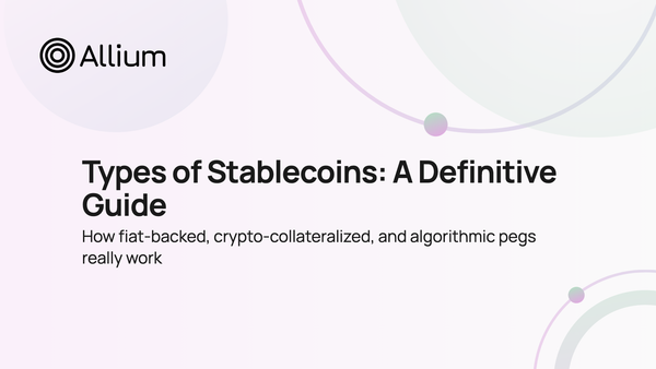 Types of Stablecoins: A Definitive Guide