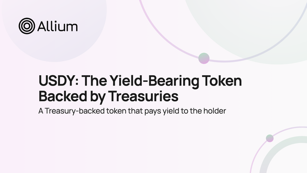 USDY: The Yield-Bearing Token Backed by Treasuries