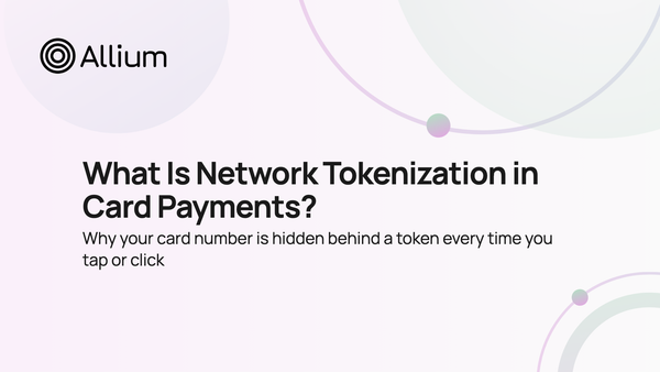 What Is Network Tokenization in Card Payments?