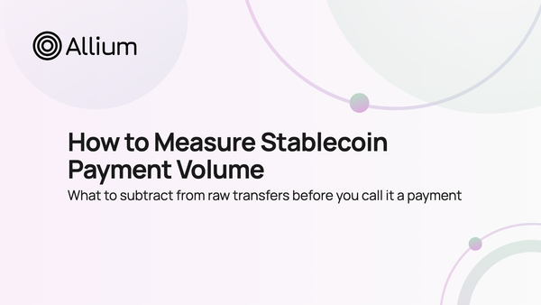 How to Measure Stablecoin Payment Volume