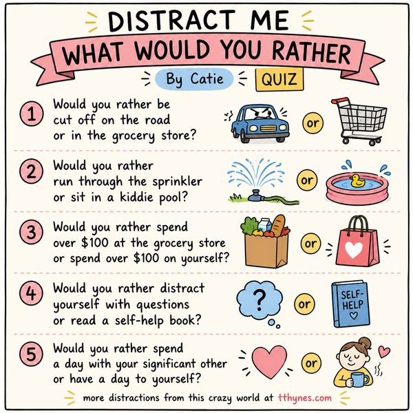Would You Rather?