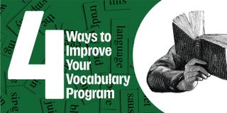 4 Ways to Improve Your Vocabulary Program
