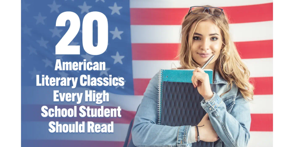 20 American Literary Classics Every High School Student Should Read