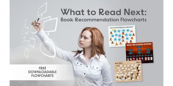 What to Read Next: Book Recommendation Flowcharts