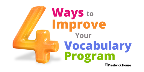 4 Ways to Improve Your Vocabulary Program