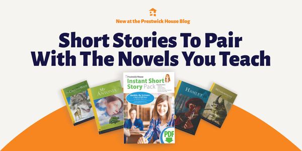 Short Stories to Pair with the Novels You Teach