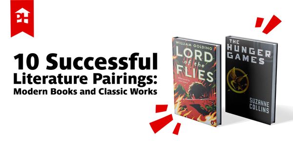 10 Successful Literature Pairings: Modern Books and Classic Works