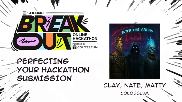 Perfecting Your Hackathon Submission: Key Insights from the Colosseum Workshop