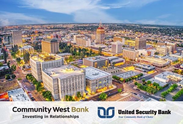 Community West Bancshares and United Security Bancshares Complete California Merger to Form $5 Billion Bank