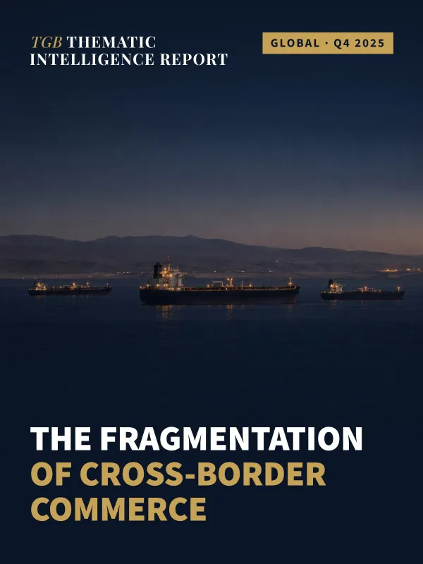 Geopolitics and Trade Finance: The Fragmentation of Cross-Border Commerce — TGB Intelligence Report Q4 2025