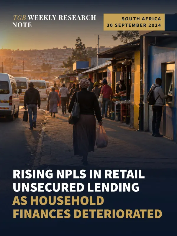 South Africa's major banks reported rising NPLs in retail unsecured lending as household finances deteriorated in H1 2024