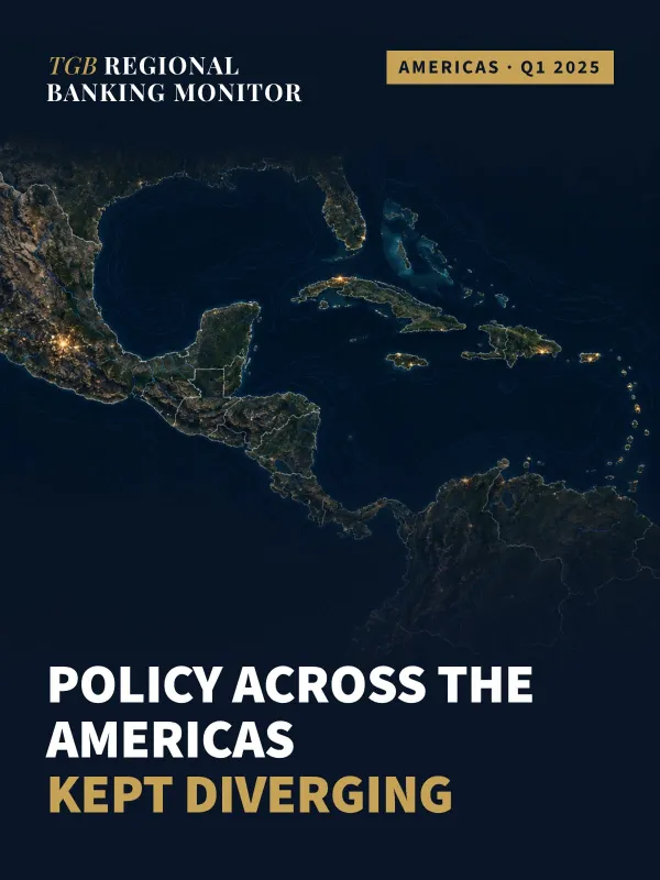 TGB Regional Banking Monitor: Americas — Q1 2025