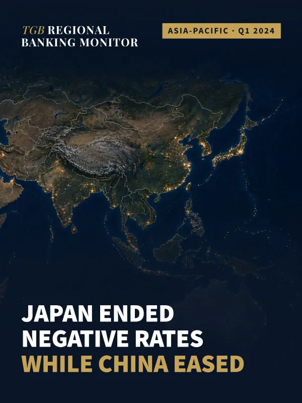 TGB Regional Banking Monitor: Asia Pacific — Q1 2024