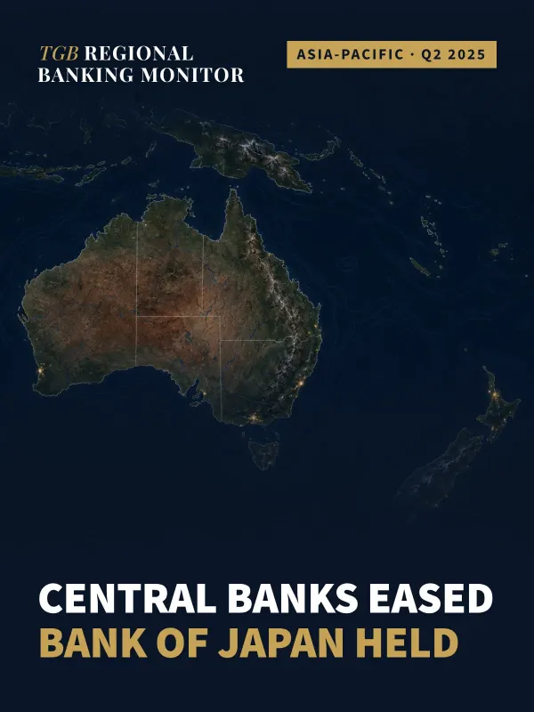 TGB Regional Banking Monitor: Asia Pacific — Q2 2025
