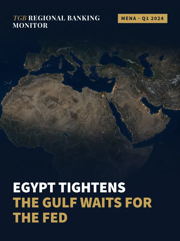 TGB Regional Banking Monitor: MENA — Q1 2024
