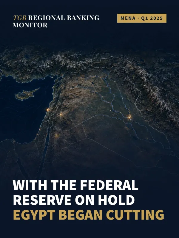 TGB Regional Banking Monitor: MENA — Q1 2025