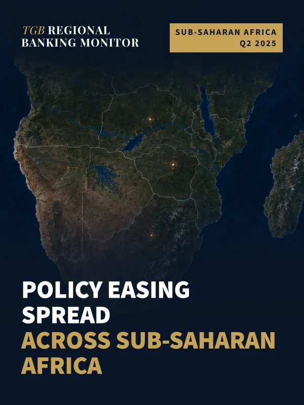 TGB Regional Banking Monitor: Sub-Saharan Africa — Q2 2025